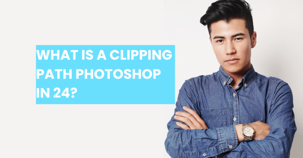 What is a clipping path photoshop in 24? image