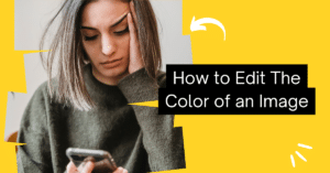 How to Edit The Color of an Image